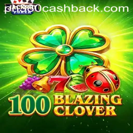 Exploring the World of 100BlazingClover: A Thrilling Gaming Adventure